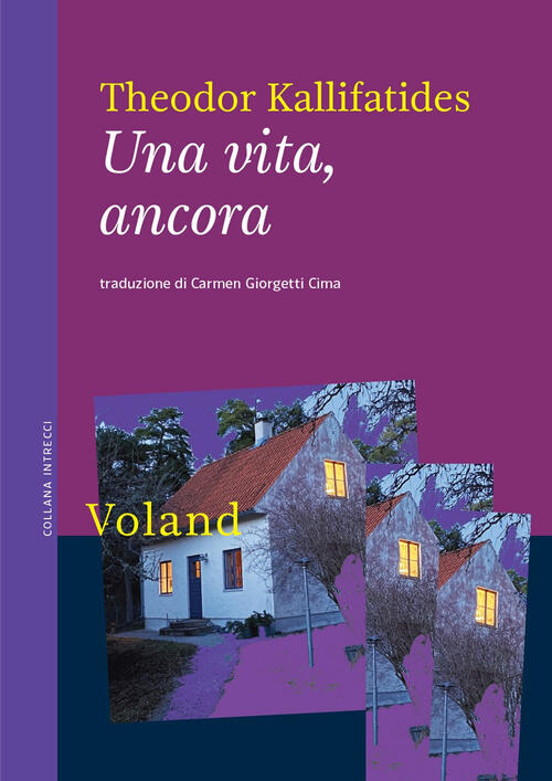 Una Vita, Ancora Theodor Kallifatides Voland 2024