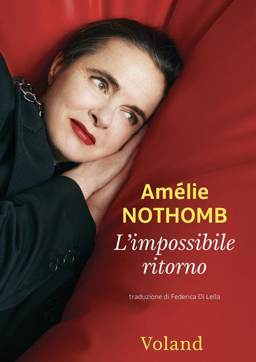 L'impossibile Ritorno Amelie Nothomb Voland 2025