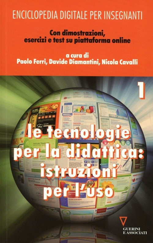 Enciclopedia Digitale Per Insegnanti. Con Espansione Online. Vol. 1: Le Tecnologie Per La Didattica: