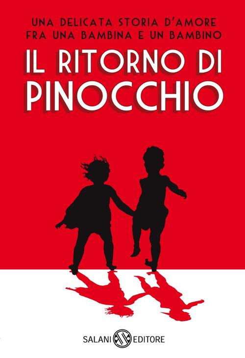 Il Ritorno Di Pinocchio Silvano Agosti Salani 2010