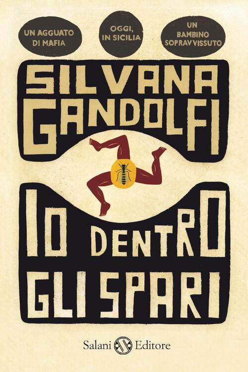Io Dentro Gli Spari Silvana Gandolfi Salani 2010