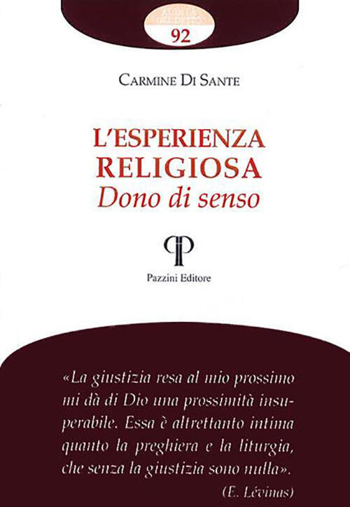 L' Esperienza Religiosa. Dono Di Senso Carmine Di Sante Pazzini 2022