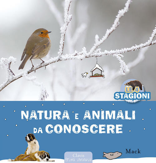 Natura E Animali Da Conoscere. Le 4 Stagioni Mack Clavis 2024