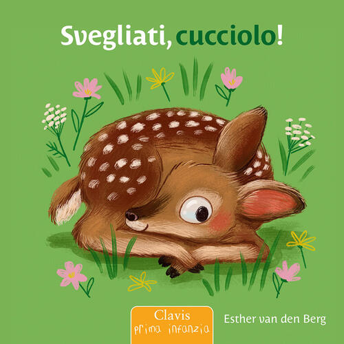Svegliati, Cucciolo! Ediz. A Colori Esther Van Den Berg Clavis 2025