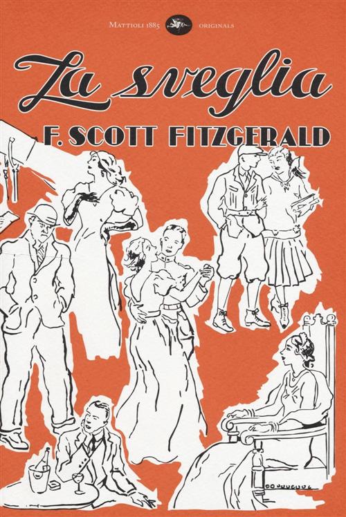 La Sveglia Francis Scott Fitzgerald Mattioli 1885 2016