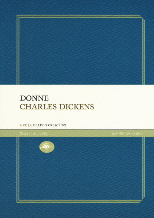 Donne Charles Dickens Mattioli 1885 2017