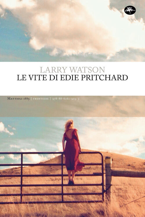 Le Vite Di Edie Pritchard Larry Watson Mattioli 1885 2023