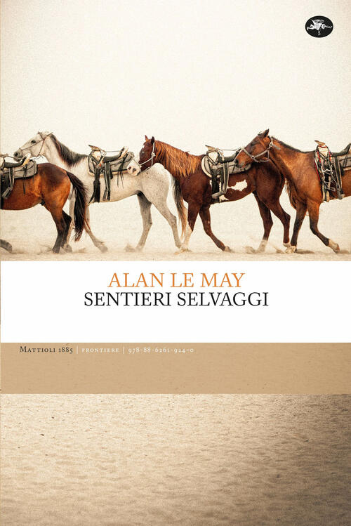 Sentieri Selvaggi Alan Le May Mattioli 1885 2024