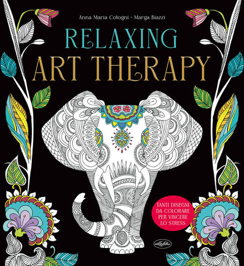 Relaxing Art Therapy Idea Libri 2025