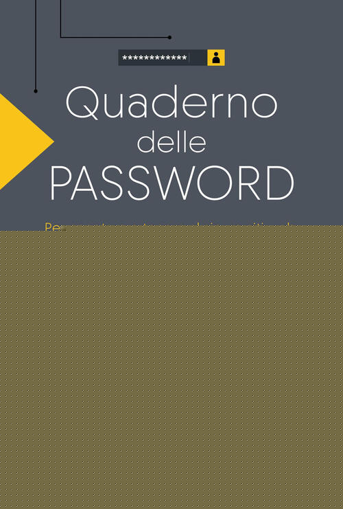 Quaderno Delle Password. Per Annotare E Tenere Al Sicuro Sito Web, Username, P