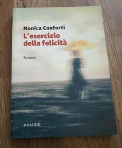 L' Esercizio Della Felicità