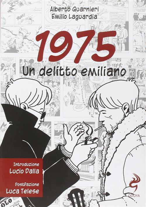1975 Un Delitto Emiliano Alberto Guarnieri, Emilio Laguardia Odoya 2011