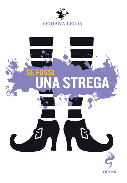 Se Fossi Una Strega Veriana Leida Odoya 2024