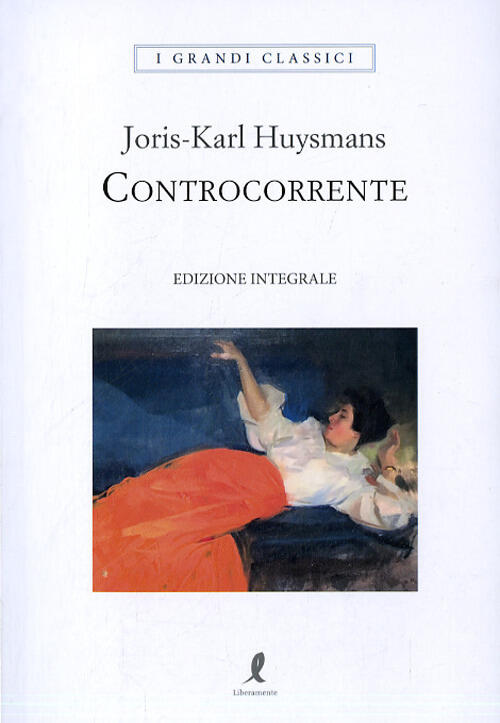 Controcorrente Joris-Karl Huysmans Liberamente 2018