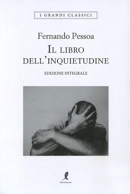 Il Libro Dell'inquietudine Fernando Pessoa Liberamente 2018