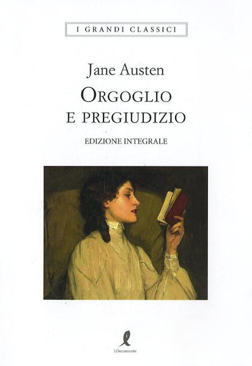 Orgoglio E Pregiudizio Jane Austen Liberamente 2018