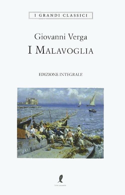 I Malavoglia. Ediz. Integrale Giovanni Verga Liberamente 2019