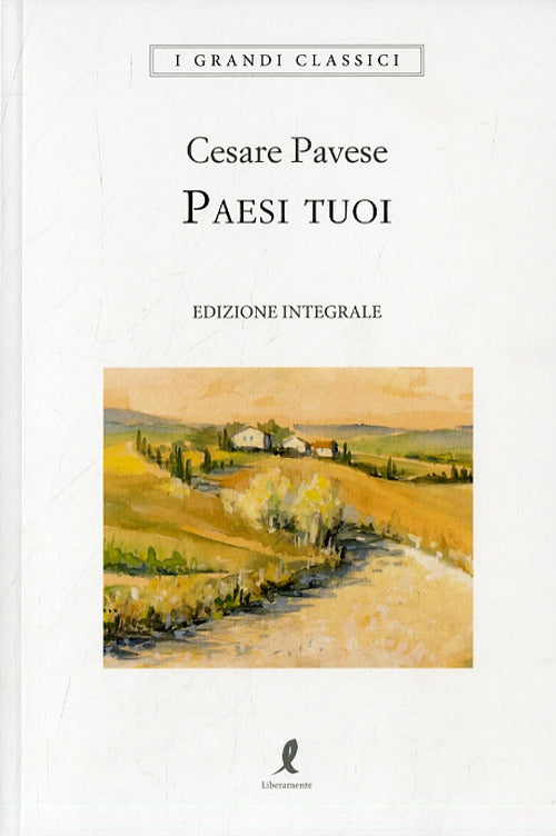 Paesi Tuoi Cesare Pavese Liberamente 2020