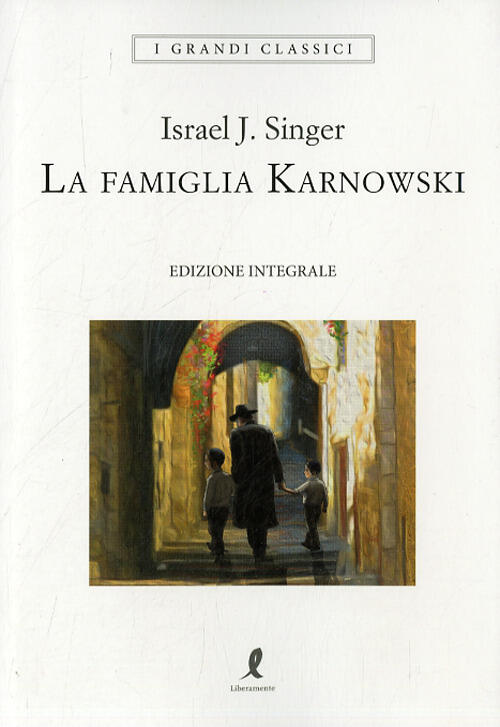 La Famiglia Karnowski Israel Joshua Singer Liberamente 2022