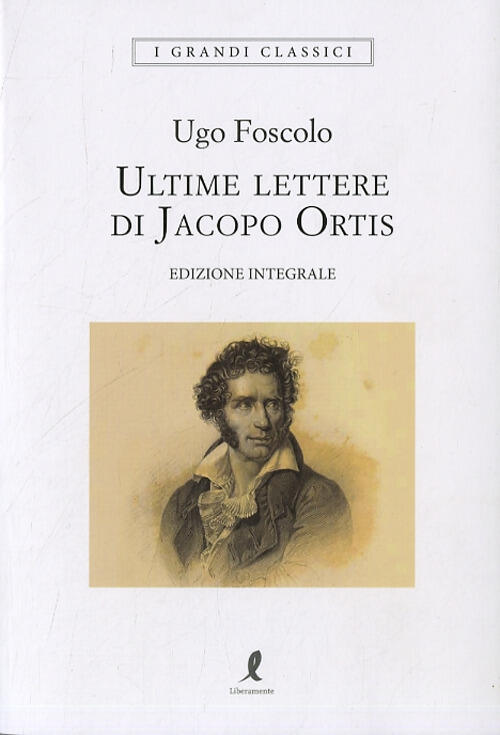Le Ultime Lettere Di Jacopo Ortis