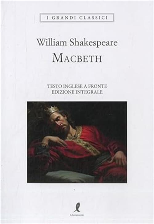 Macbeth. Testo Inglese A Fronte