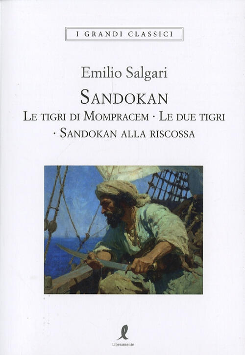 Sandokan: Le Tigri Di Mompracem-Le Due Tigri-Sandokan Alla Riscossa Emilio Sal