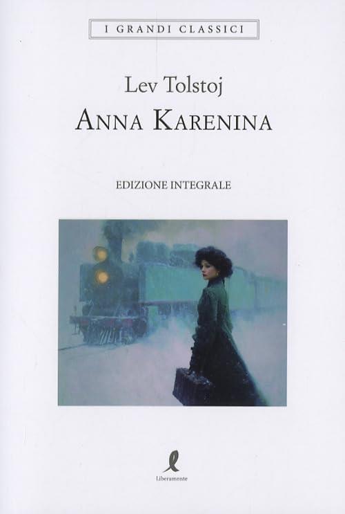 Anna Karenina Lev Tolstoj Liberamente 2025
