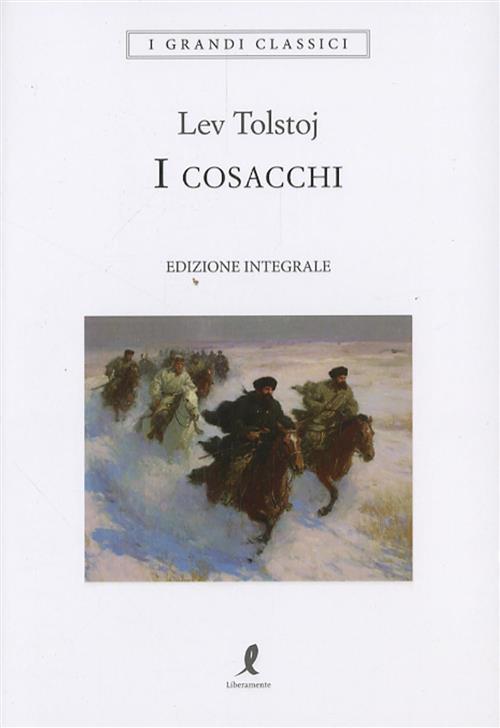 I Cosacchi Lev Tolstoj Liberamente 2025