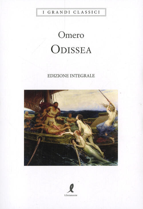 Odissea. Ediz. Integrale Omero Liberamente 2026