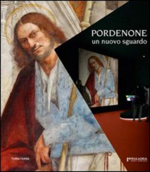 Pordenone. Un Nuovo Sguardo