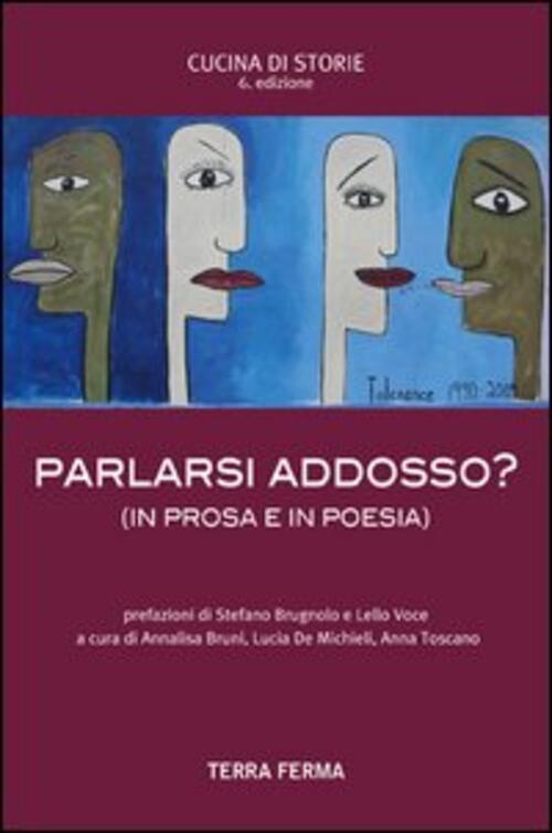 Parlarsi Addosso? (In Prosa E In Poesia)