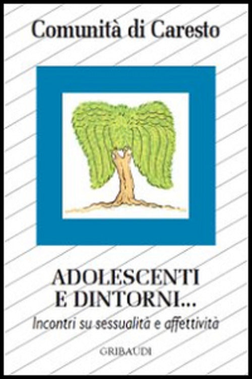 Adolescenti E Dintorni... Incontri Su Sessualita E Affettivita Comunita Di Car
