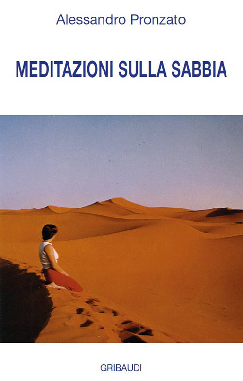 Meditazioni Sulla Sabbia Alessandro Pronzato Gribaudi 2016