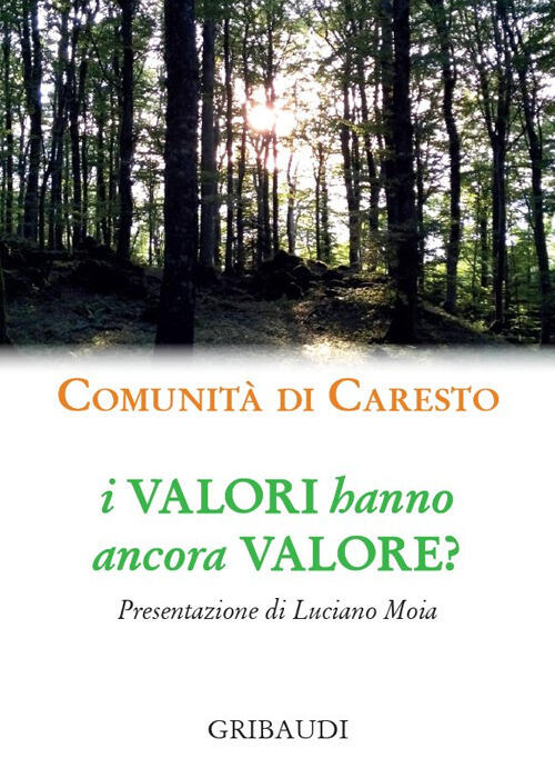I Valori Hanno Ancora Valore? Comunita Di Caresto Gribaudi 2025