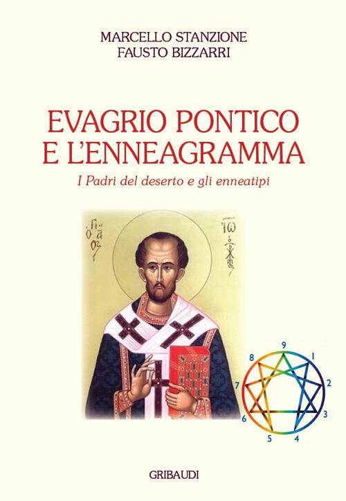 Evagrio Pontico E L'enneagramma. I Padri Del Deserto E Gli Enneatipi Marcello