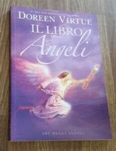 Il Libro Degli Angeli. Abc Degli Angeli
