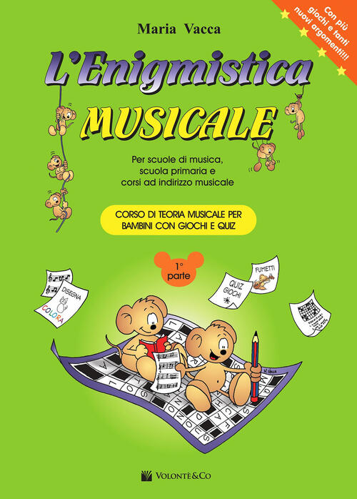 L'enigmistica Musicale. Corso Di Teoria Musicale Per Bambini Con Giochi E Quiz