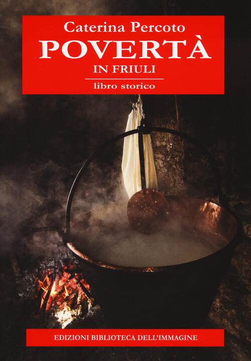 Poverta In Friuli Caterina Percoto Biblioteca Dell'immagine 2020