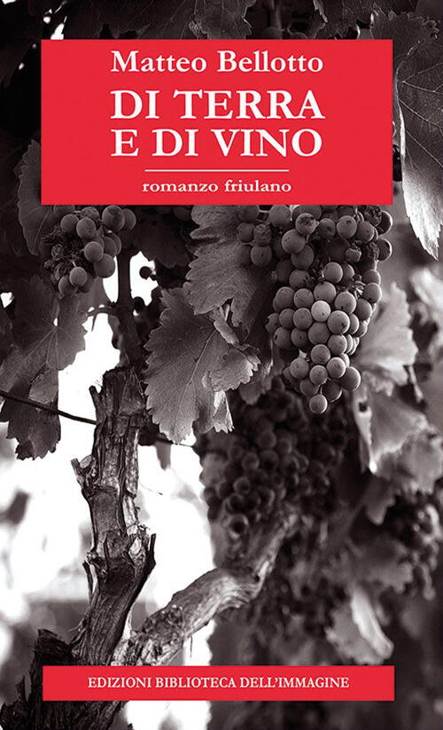 Di Terra E Di Vino Matteo Bellotto Biblioteca Dell'immagine 2023