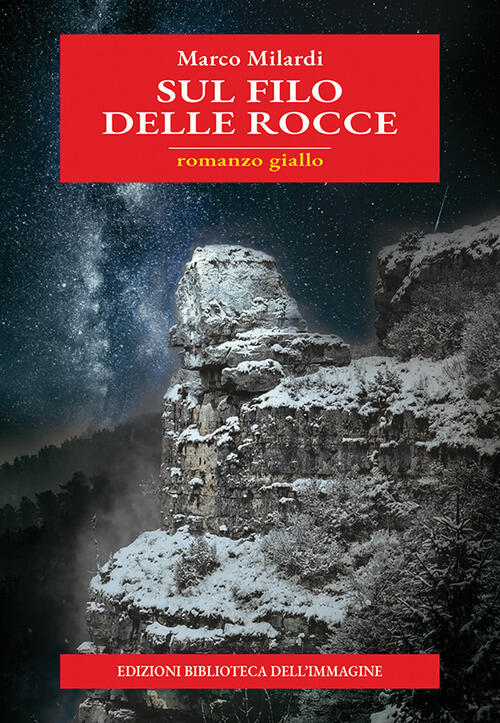 Sul Filo Delle Rocce Marco Milardi Biblioteca Dell'immagine 2026