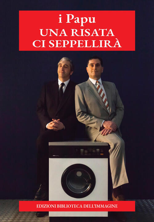 Una Risata Ci Seppellira Papu I Biblioteca Dell'immagine 2026