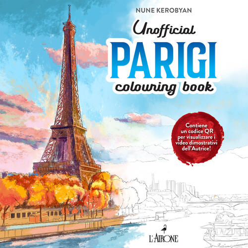 Parigi. Colouring Book Nune Kerobyan L'airone Editrice Roma 2025