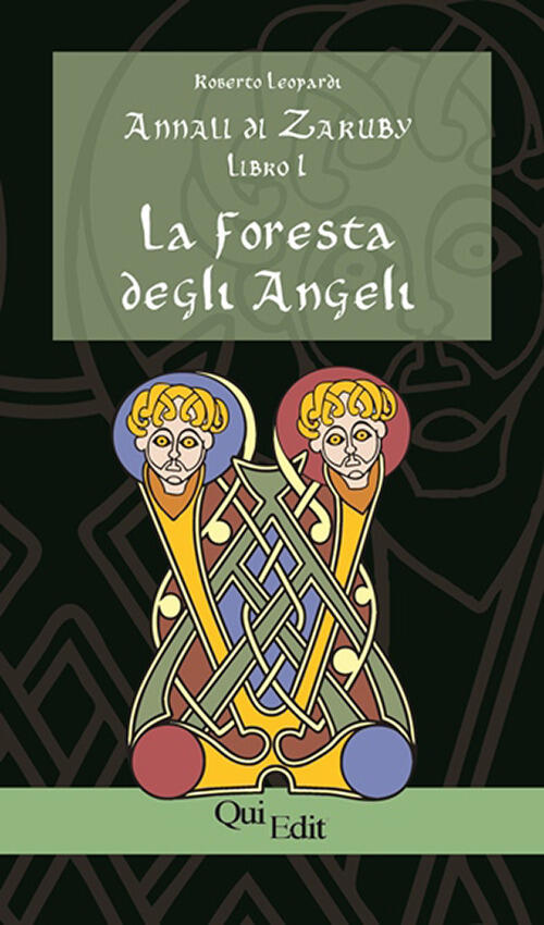 Annali Di Zaruby. Vol. 1: La Foresta Degli Angeli Roberto Leopardi Quiedit 202
