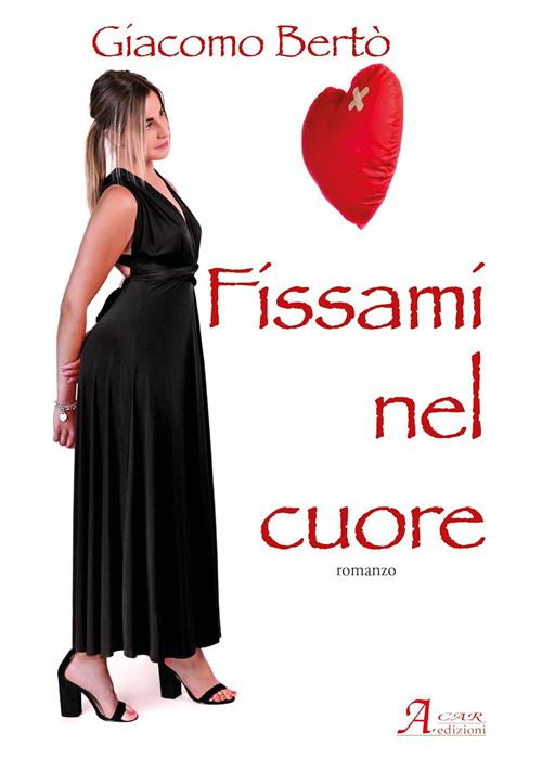 Fissami Nel Cuore Giacomo Berto A.Car. 2023