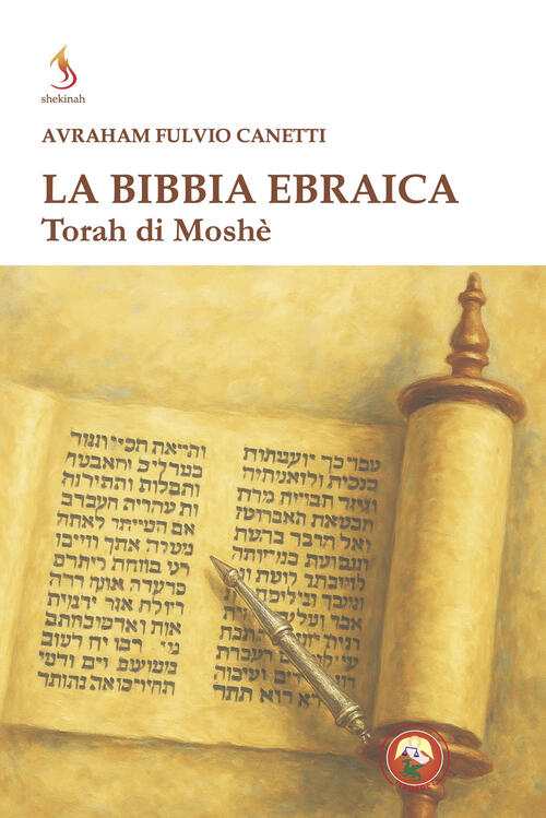 La Bibbia Ebraica. Torah Di Moshe Avrham Fulvio Canetti Tipheret 2026
