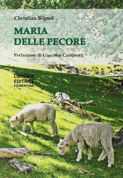 Maria Delle Pecore. Nuova Ediz. Christian Signol Libreria Editrice Fiorentina
