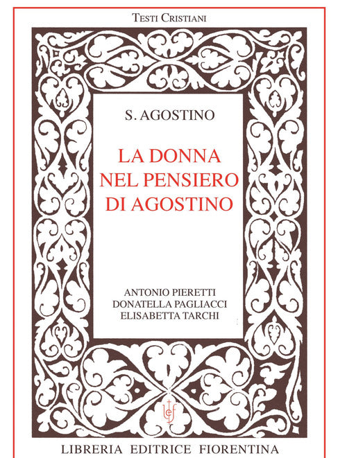 La Donna Nel Pensiero Di Agostino Antonio Pieretti Libreria Editrice Fiorentin