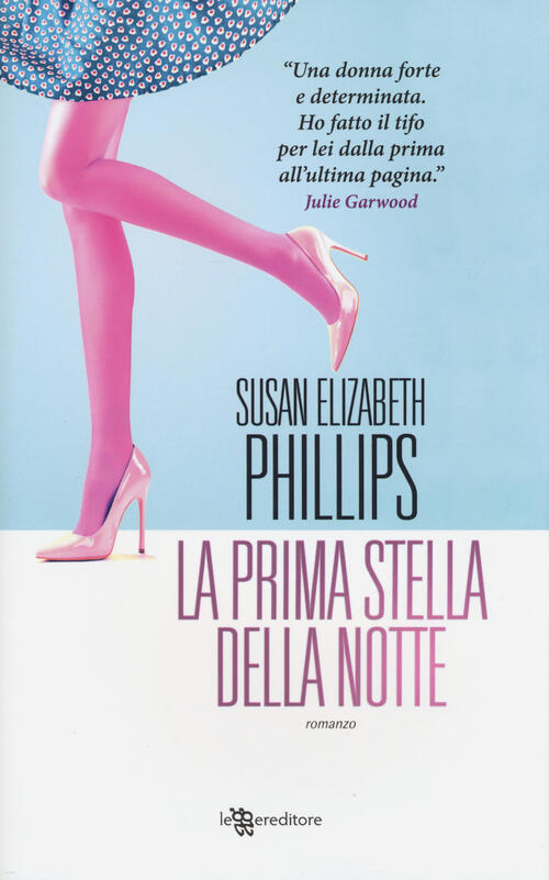 La Prima Stella Della Notte Susan Elizabeth Phillips Leggereditore 2017