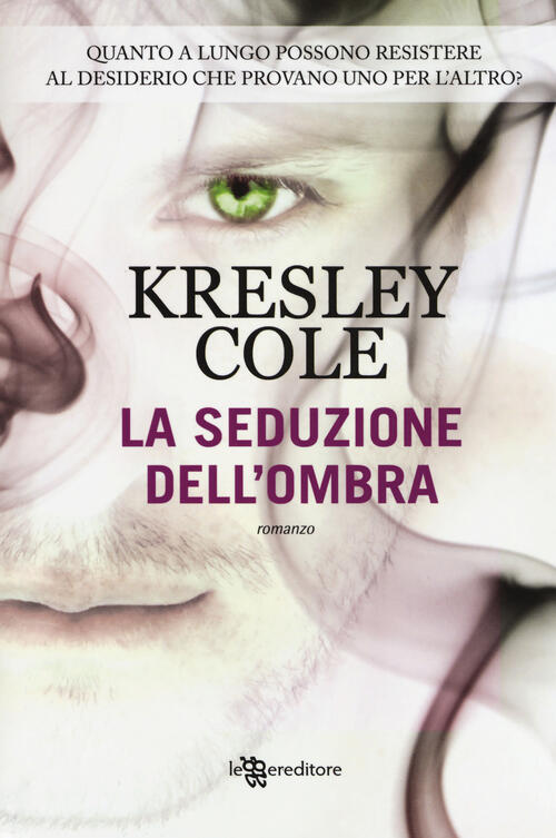 La Seduzione Dell'ombra Kresley Cole Leggereditore 2017