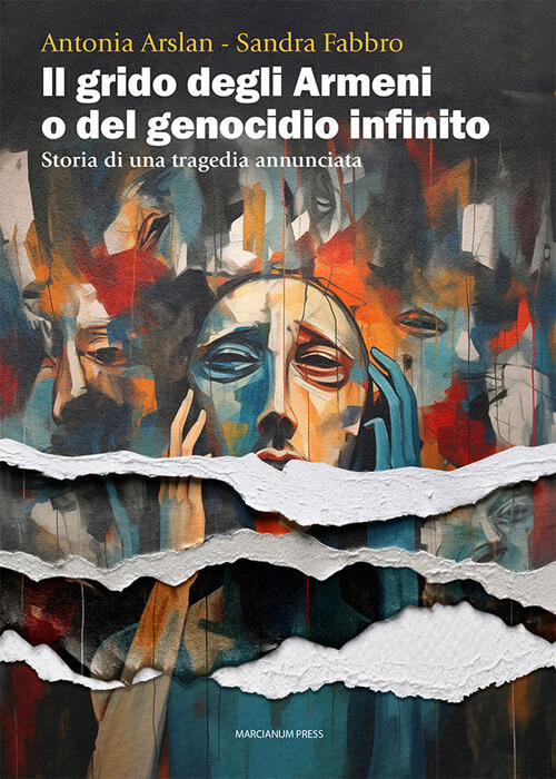 Il Grido Degli Armeni O Del Genocidio Infinito. Storia Di Una Tragedia Annunci